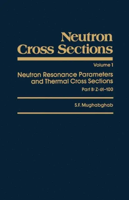 Said F. Mughabghab - Neutron Cross Sections, E-bok. Tillgänglighet: Lägg i varukorg