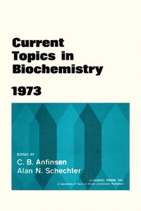 Current Topics in Biochemistry 1973