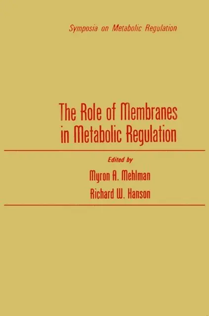 Role of Membranes in Metabolic Regulation