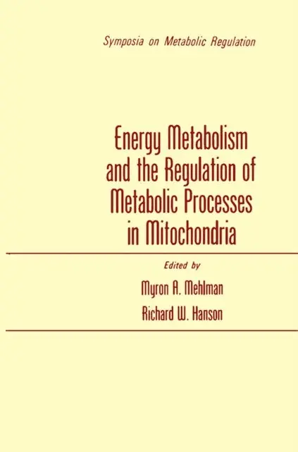 Myron Mehlman - Energy Metabolism and the Regulation of Metabolic Processes in Mitochondria, E-bok. Tillgänglighet: Lägg i varukorg
