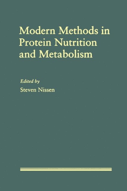 Steven Nissen - Modern Methods in Protein Nutrition and Metabolism, E-bok