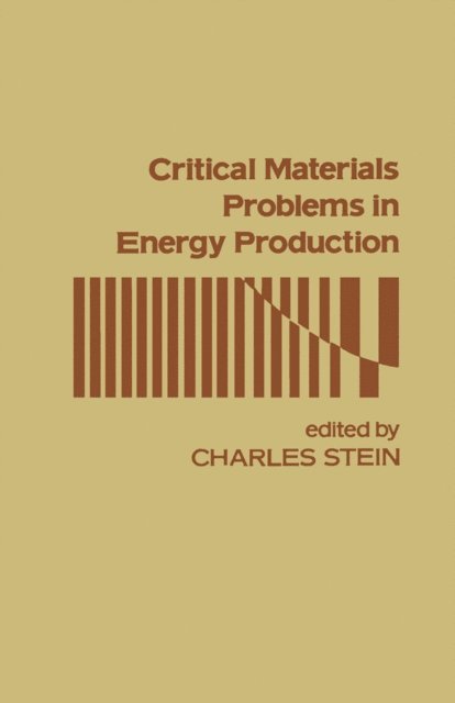 Charles Stein - Critical Materials Problems In Energy Production, E-bok