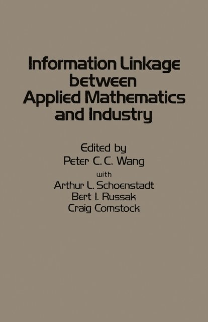 Peter Wang - Information Linkage between Applied Mathematics and Industry, E-bok