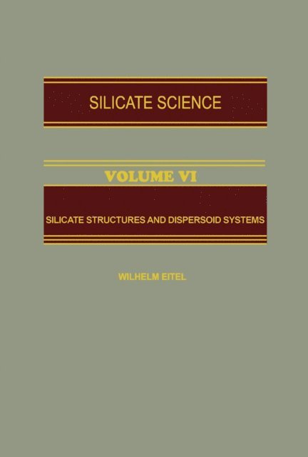 Wilhelm Eitel - Silicate Structures and dispersion system, E-bok. Tillgänglighet: Lägg i varukorg