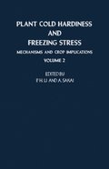 Plant Cold Hardiness and Freezing Stress