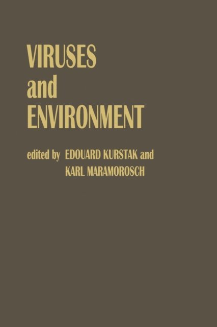 Edouard Kurstak - Viruses and Environment, E-bok