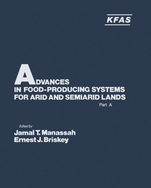 Jamal Manassah - Advances in Food-Producing Systems For Arid and Semiarid Lands Part A, E-bok. Tillgänglighet: Lägg i varukorg