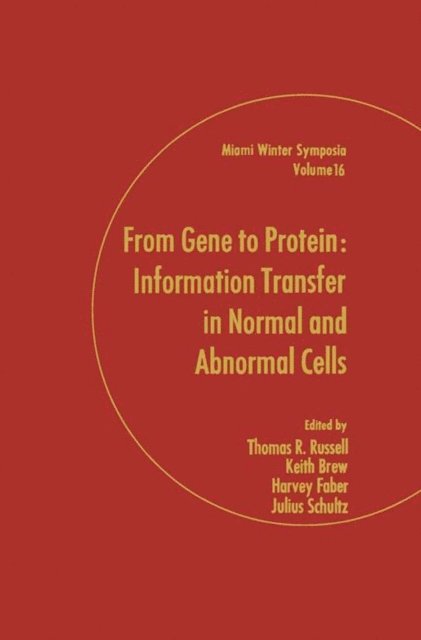 Thomas Russell - From Gene to Protein: Information Transfer in Normal and Abnormal Cells, E-bok