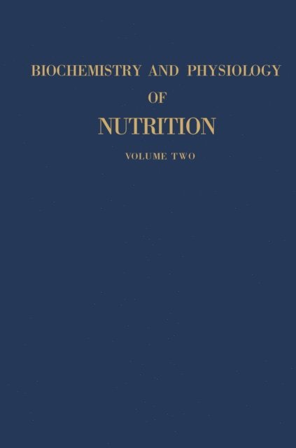 Geoffrey Bourne - Biochemistry And Physiology of Nutrition, E-bok