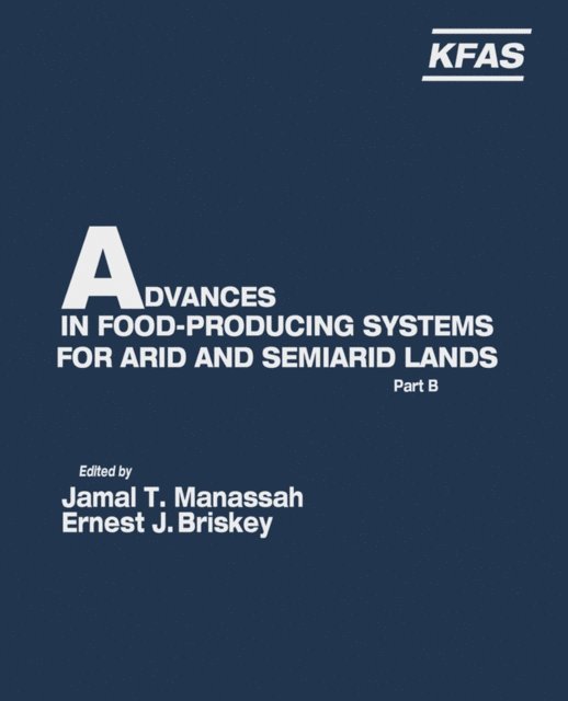Jamal Manassah - Advances in Food-Producing Systems For Arid and Semiarid Lands Part B, E-bok. Tillgänglighet: Lägg i varukorg