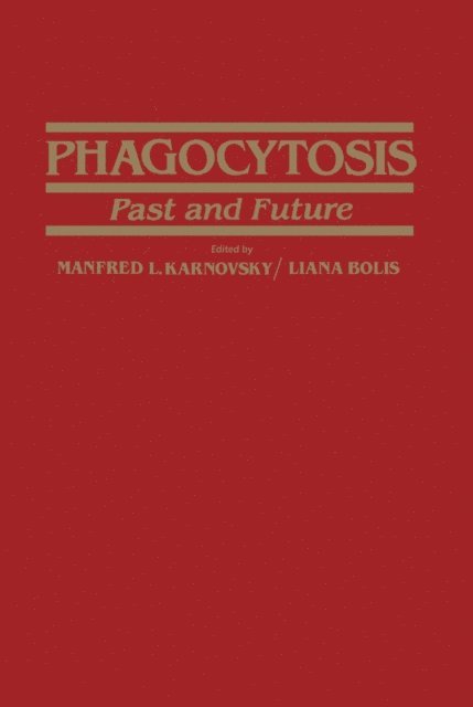 Liana Bolis - Phagocytosis-past and future, E-bok