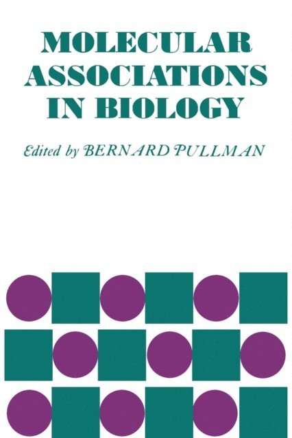 Bernard Pullman - Molecular Associations in Biology, E-bok