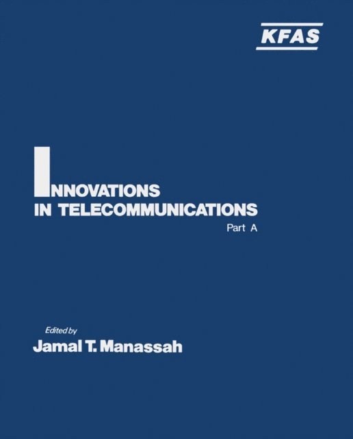 Jamal Manassah - Innovations in Telecommunications Part A, E-bok. Tillgänglighet: Lägg i varukorg