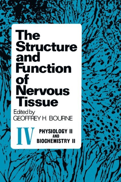 Geoffrey Bourne - Structure and Function of Nervous Tissue V2, E-bok