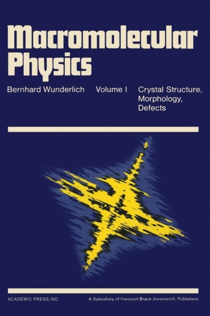 Bernhard Wunderlich - Macromolecular Physics V1, E-bok