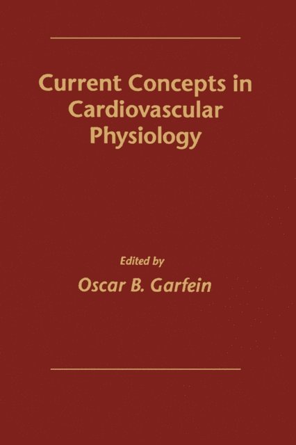 Current Concepts in Cardiovascular Physiology