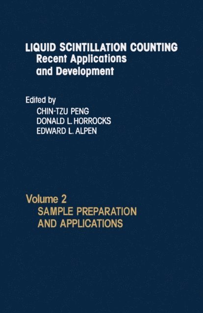 Chin-Tzu Peng - Liquid Scintillation Counting Recent Applications and Development, E-bok. Tillgänglighet: Lägg i varukorg