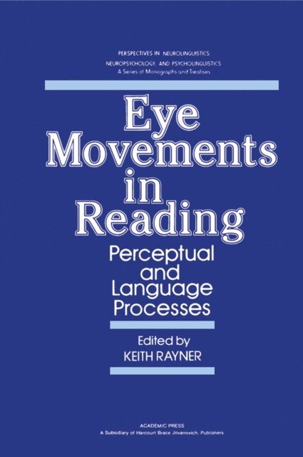 Keith Rayner - Eye Movements in Reading, E-bok