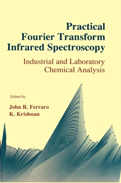 John R. Ferraro - Practical Fourier Transform Infrared Spectroscopy, E-bok