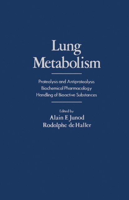 Alain Junod - Lung Metabolism, E-bok