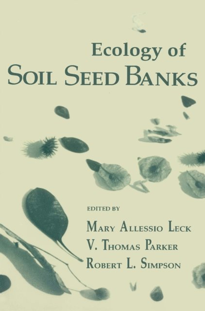Mary Allessio Leck - Ecology of Soil Seed Banks, E-bok