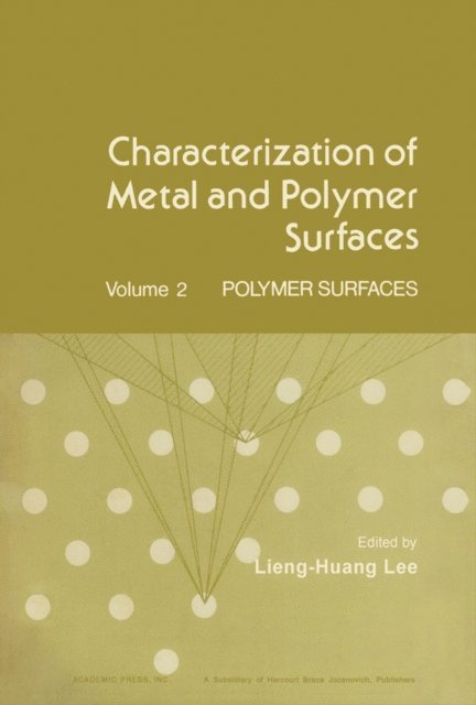 Lieng-Huang Lee - Characterization of Metal and Polymer Surfaces V2, E-bok