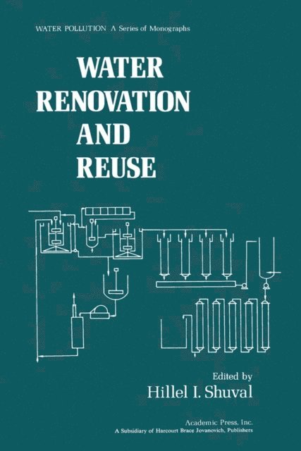 Hillel Shuval - Water Renovation and Reuse, E-bok