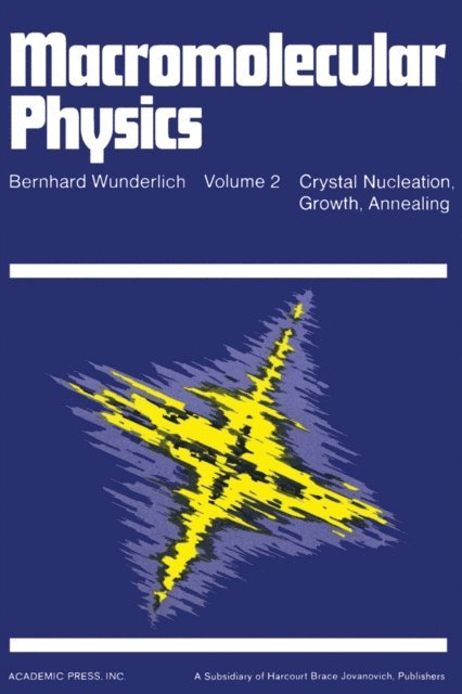Bernhard Wunderlich - Macromolecular Physics V2, E-bok