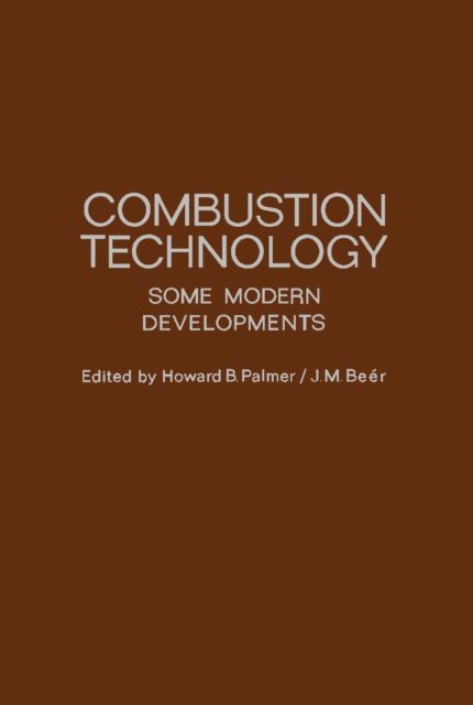 Howard Palmer - Combustion Technology: Some Modern Developments, E-bok