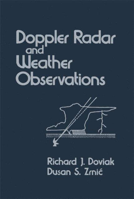 Richard J. Doviak - Doppler Radar and Weather Observations, E-bok