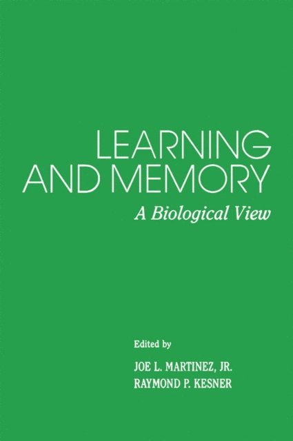 Joe L. Jr. Martinez - Learning and Memory, E-bok