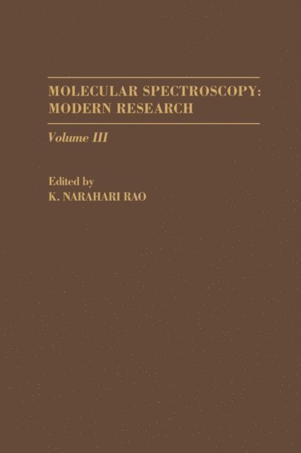 K.N. Rao - Molecular Spectroscopy: Modern Research V3, E-bok