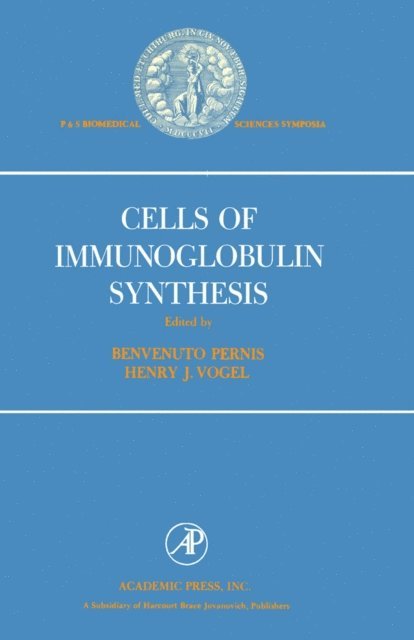 Benvenuto Pernis - Cell of Immunoglobulin Synthesis, E-bok