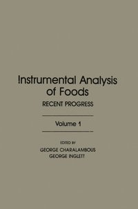 Instrumental Analysis of Foods V1