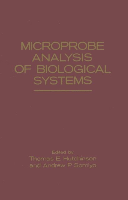 Thomas Hutchinson - Microprobe Analysis of Biological Systems, E-bok
