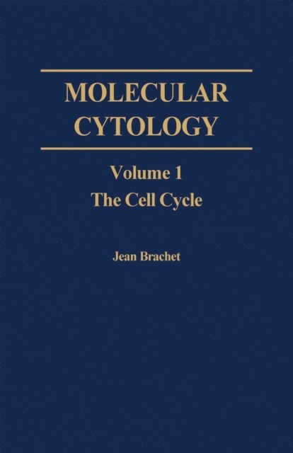 Jean Brachet - Molecular Cytology V1, E-bok