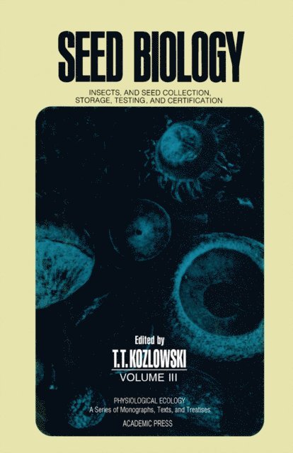 T.T. Kozlowski - Insects, and Seed Collection, Storage, Testing, and Certification, E-bok