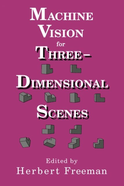 Herbert Freeman - Machine Vision for Three-Dimensional Scenes, E-bok