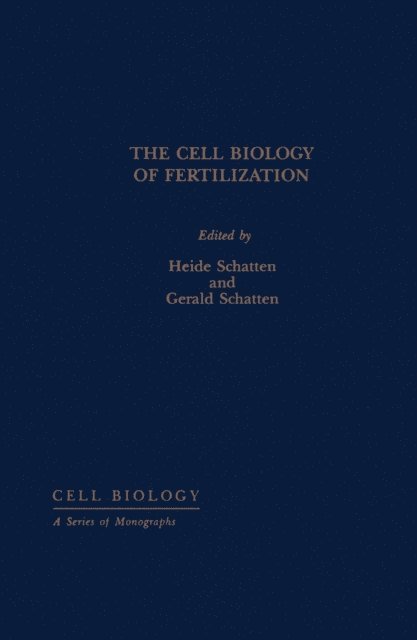 Heide Schatten - Cell Biology of Fertilization, E-bok
