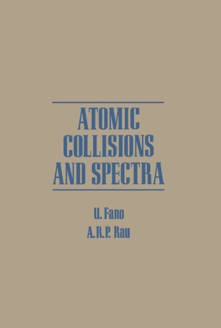 U Fano - Atomic Collisions and Spectra, E-bok