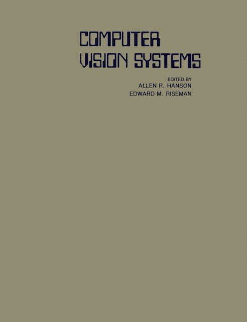 Allen Hanson - Computer Vision Systems, E-bok
