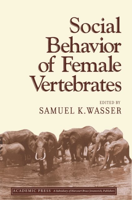Samuel Wasser - Social Behavior of Female Vertebrates, E-bok. Tillgänglighet: Lägg i varukorg