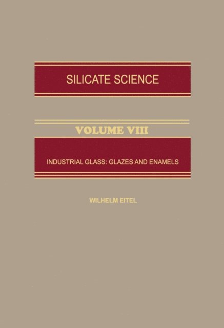 Wilhelm Eitel - Industrial glass: glazes and enamels, E-bok. Tillgänglighet: Lägg i varukorg