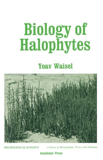 Yoav Waisel - Biology of Halophytes, E-bok