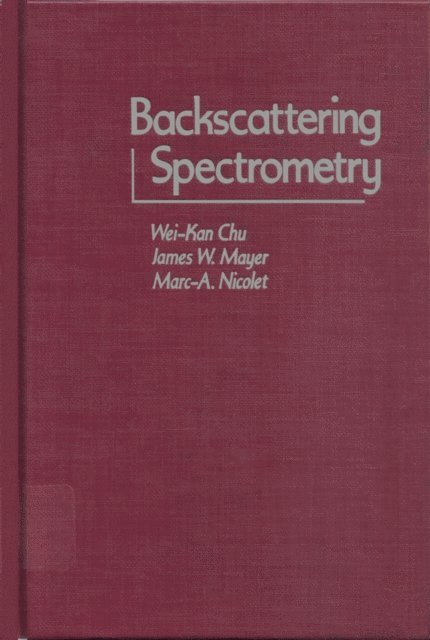 Wei-Kan Chu - Backscattering Spectrometry, E-bok
