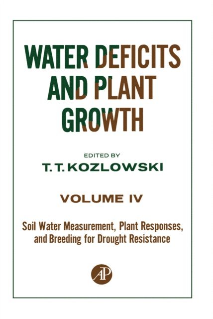 T.T. Kozlowski - Soil Water Measurement, Plant Responses, and Breeding for Drought Resistance, E-bok