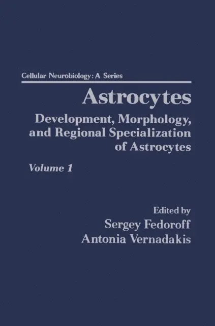Sergey Fedorff - Astrocytes Pt 1: Development, Morphology, and Regional Specialization of Astrocytes, E-bok. Tillgänglighet: Lägg i varukorg