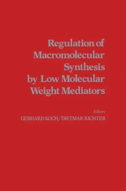 Regulation of Macromolecular Synthesis By Low Molecular Weight Mediators