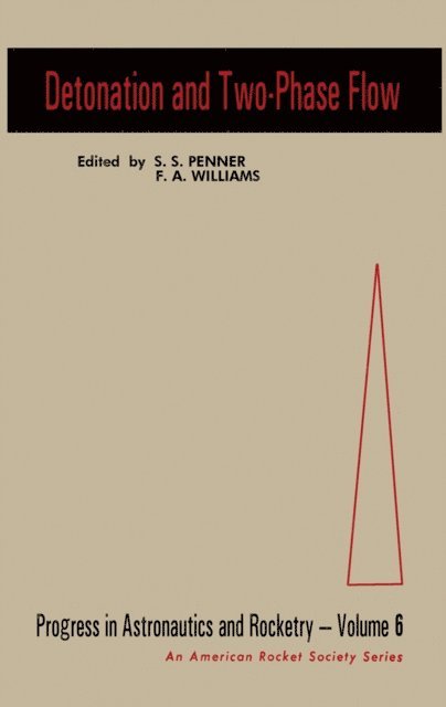 S Penner - Detonation and Two-Phase Flow, E-bok. Tillgänglighet: Lägg i varukorg