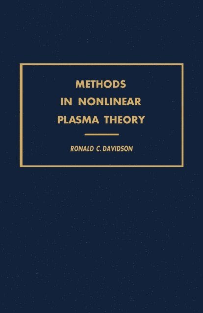 Ronald Davidson - Methods in Nonlinear Plasma Theory, E-bok